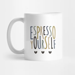 Espresso Yourself Mug